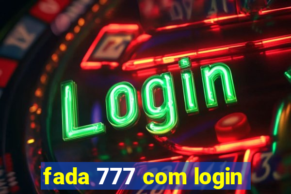 fada 777 com login