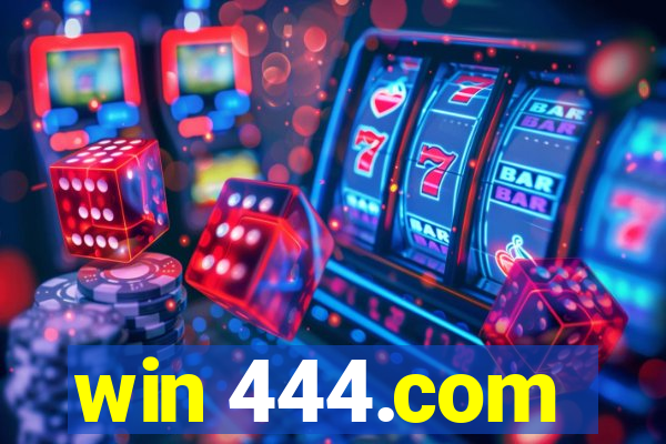 win 444.com