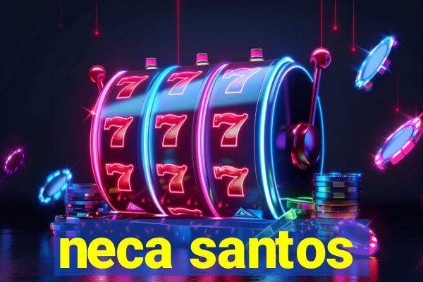 neca santos