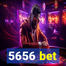 5656 bet