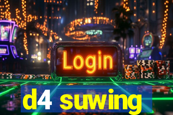 d4 suwing