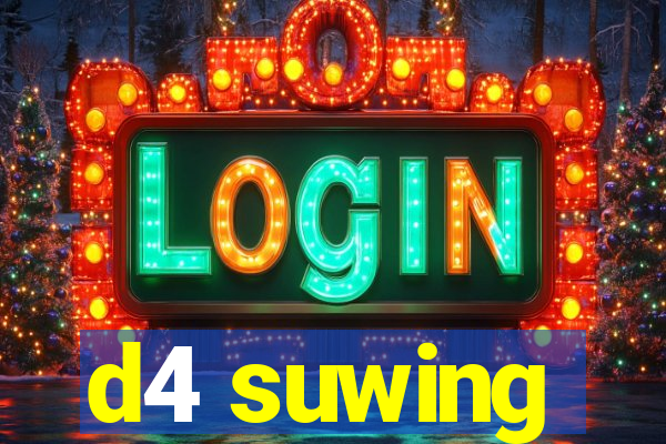 d4 suwing