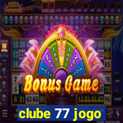 clube 77 jogo