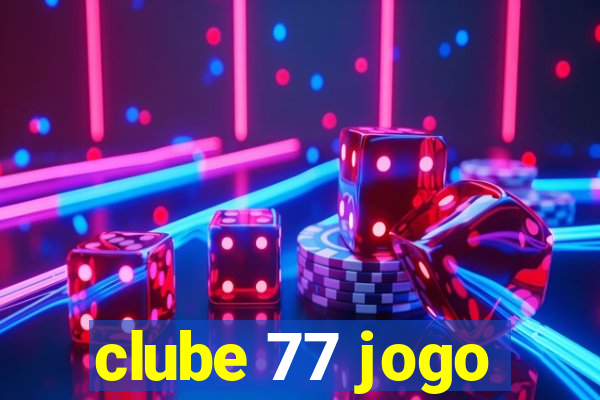 clube 77 jogo