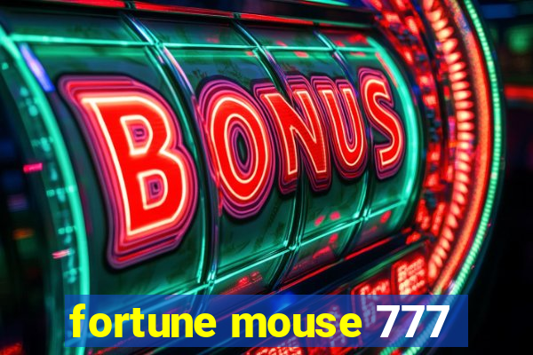fortune mouse 777