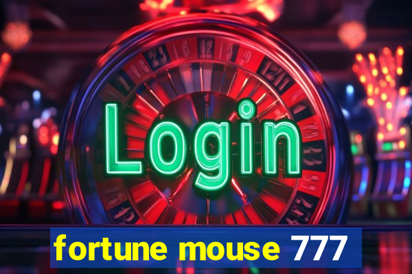 fortune mouse 777