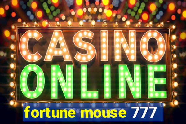 fortune mouse 777