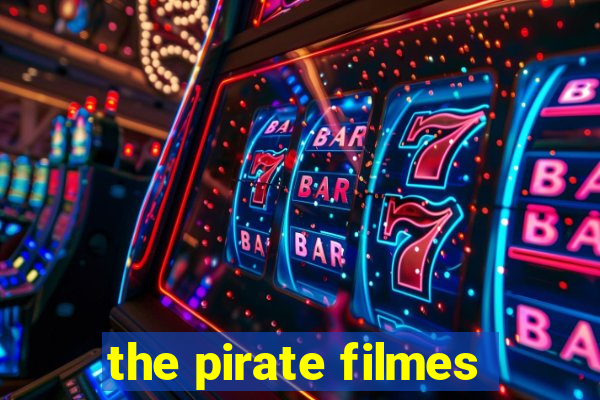 the pirate filmes