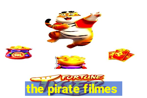 the pirate filmes