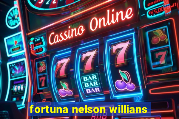 fortuna nelson willians