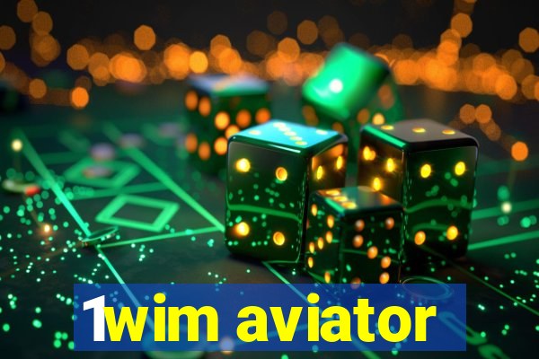 1wim aviator