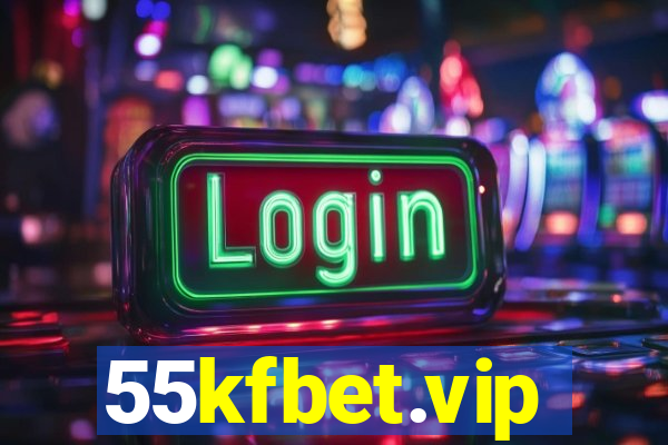 55kfbet.vip