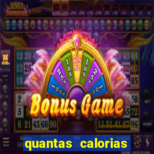 quantas calorias tem um xeque mate