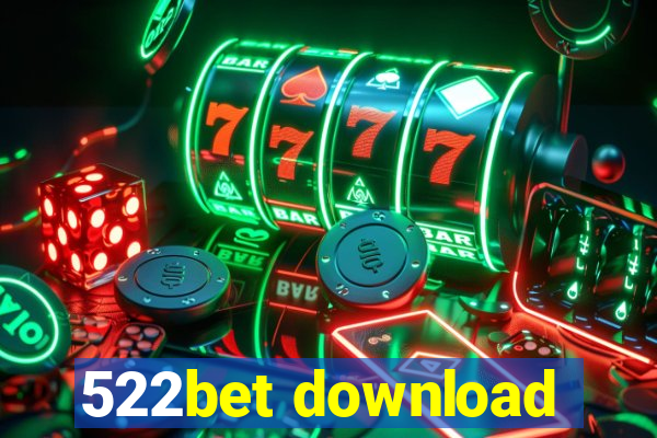 522bet download