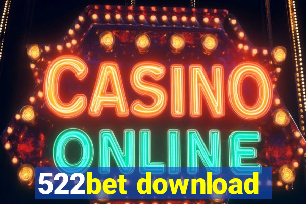 522bet download