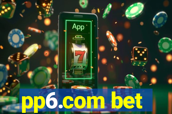 pp6.com bet