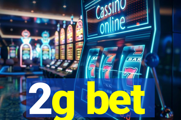 2g bet