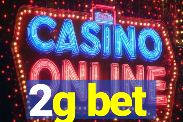 2g bet