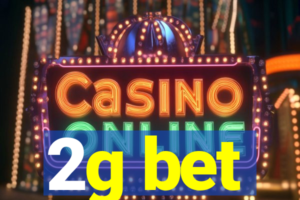2g bet