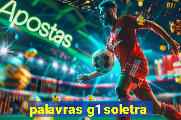 palavras g1 soletra