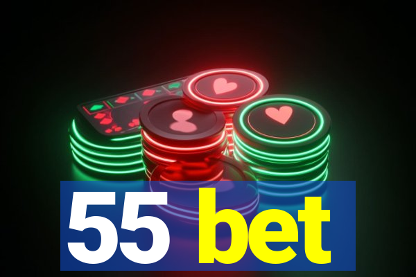 55 bet