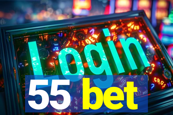 55 bet