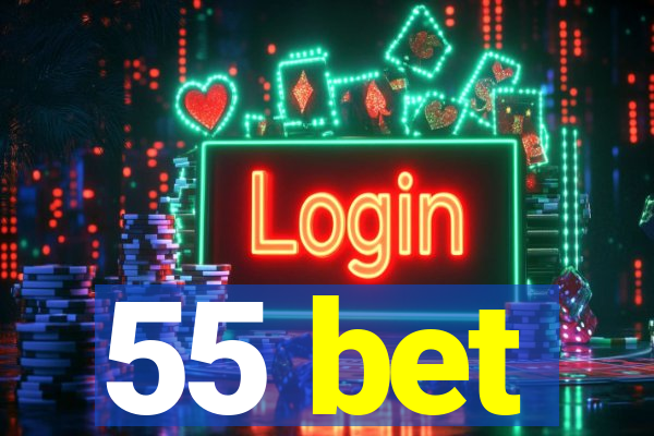55 bet
