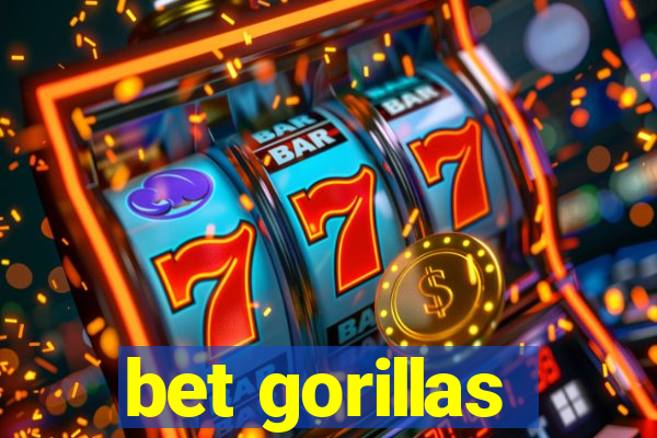 bet gorillas