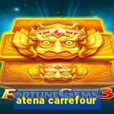 atena carrefour
