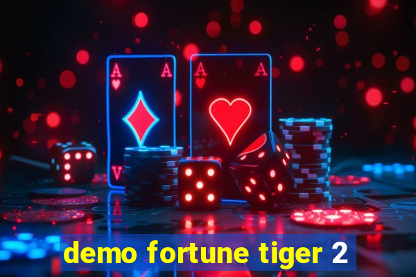 demo fortune tiger 2