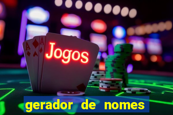 gerador de nomes para jogos