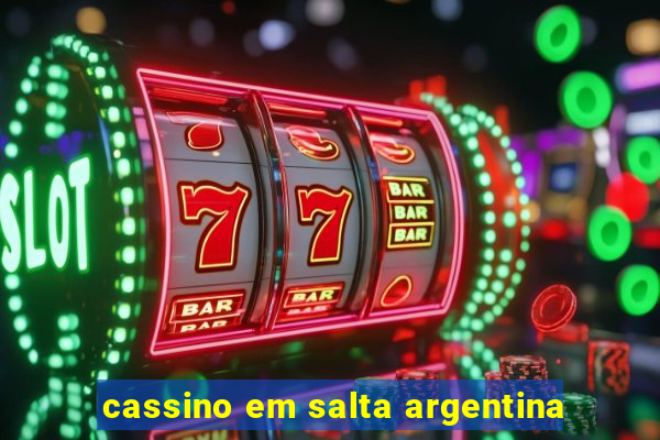 cassino em salta argentina