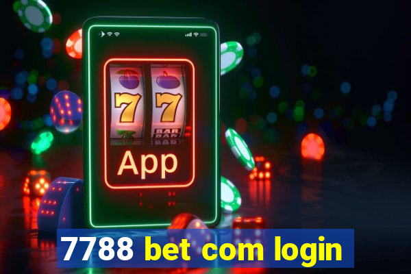 7788 bet com login