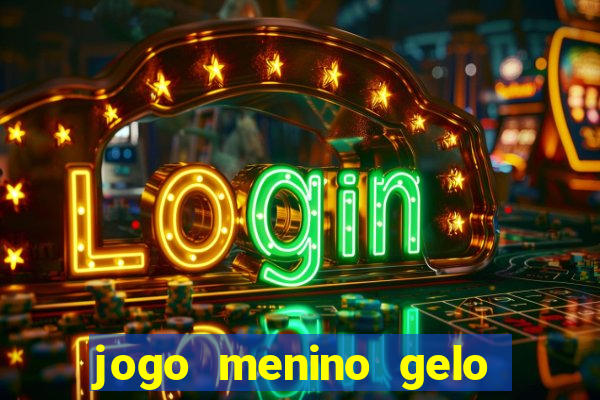 jogo menino gelo menina lava