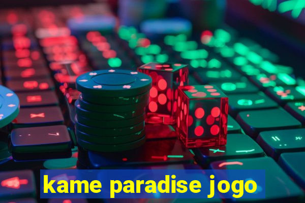 kame paradise jogo