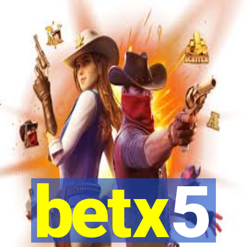 betx5