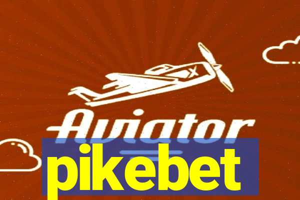 pikebet
