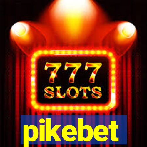 pikebet