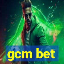 gcm bet