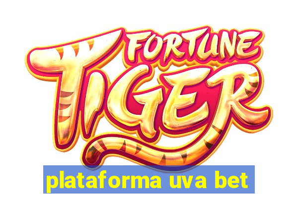 plataforma uva bet