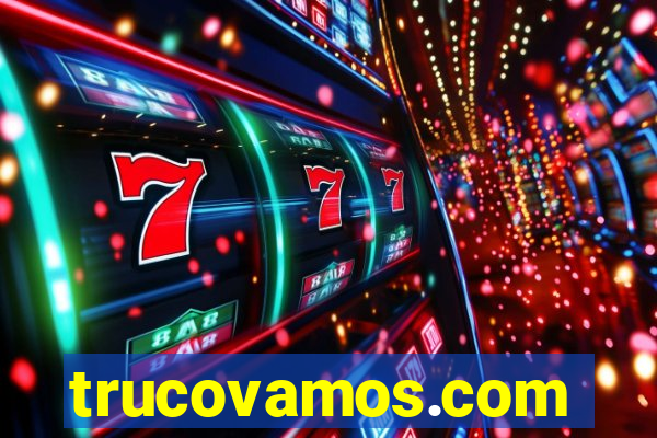 trucovamos.com
