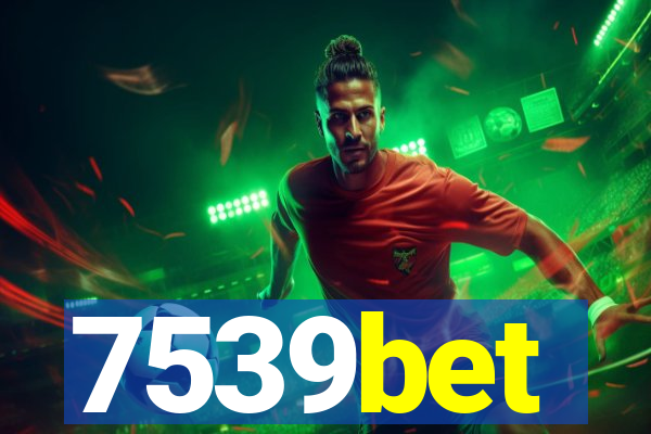 7539bet