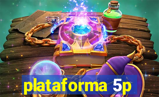 plataforma 5p