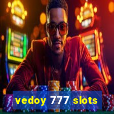 vedoy 777 slots