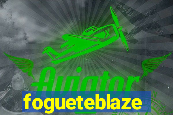 fogueteblaze