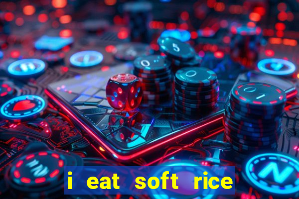 i eat soft rice in another world pt br cap 1