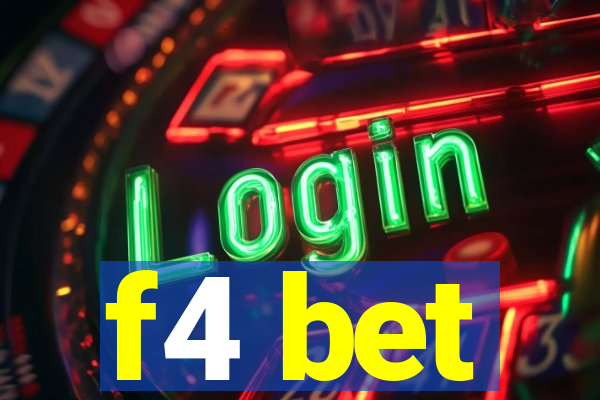 f4 bet
