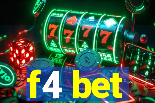 f4 bet