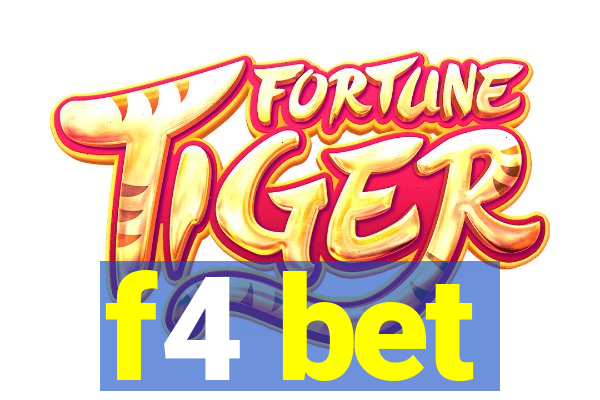 f4 bet