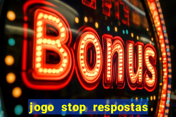 jogo stop respostas de a a z
